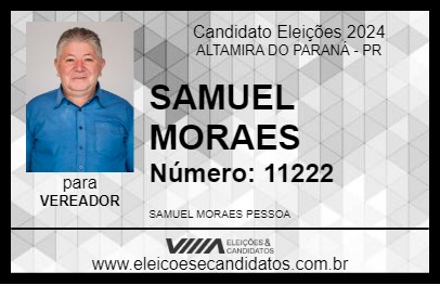 Candidato SAMUEL MORAES 2024 - ALTAMIRA DO PARANÁ - Eleições