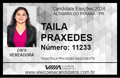 Candidato TAILA PRAXEDES 2024 - ALTAMIRA DO PARANÁ - Eleições