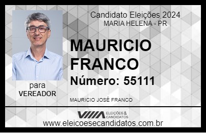 Candidato MAURICIO FRANCO 2024 - MARIA HELENA - Eleições