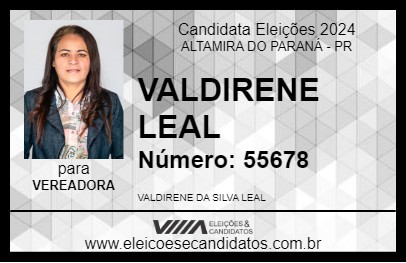 Candidato VALDIRENE LEAL 2024 - ALTAMIRA DO PARANÁ - Eleições