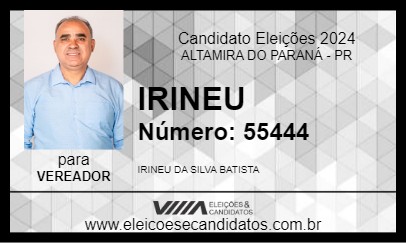 Candidato IRINEU 2024 - ALTAMIRA DO PARANÁ - Eleições