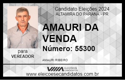 Candidato AMAURI DA VENDA 2024 - ALTAMIRA DO PARANÁ - Eleições