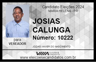 Candidato JOSIAS CALUNGA 2024 - MARIA HELENA - Eleições