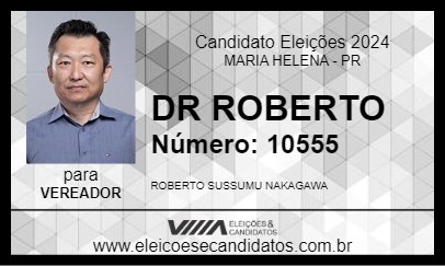 Candidato DR ROBERTO 2024 - MARIA HELENA - Eleições