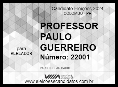 Candidato PROFESSOR PAULO GUERREIRO 2024 - COLOMBO - Eleições