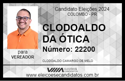 Candidato CLODOALDO DA ÓTICA 2024 - COLOMBO - Eleições