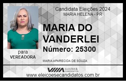 Candidato MARIA DO VANDERLEI 2024 - MARIA HELENA - Eleições