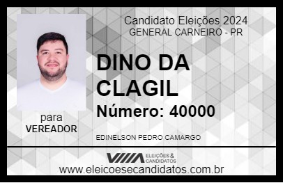 Candidato DINO DA CLAGIL 2024 - GENERAL CARNEIRO - Eleições