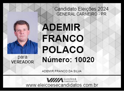 Candidato ADEMIR FRANCO POLACO 2024 - GENERAL CARNEIRO - Eleições