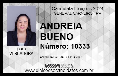 Candidato ANDREIA BUENO 2024 - GENERAL CARNEIRO - Eleições