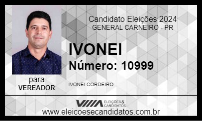 Candidato IVONEI 2024 - GENERAL CARNEIRO - Eleições