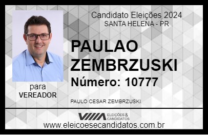 Candidato PAULAO ZEMBRZUSKI 2024 - SANTA HELENA - Eleições