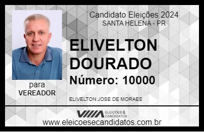 Candidato ELIVELTON DOURADO 2024 - SANTA HELENA - Eleições