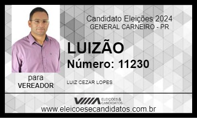 Candidato LUIZÃO 2024 - GENERAL CARNEIRO - Eleições