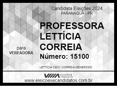 Candidato PROFESSORA LETTÍCIA CORREIA 2024 - PARANAGUÁ - Eleições