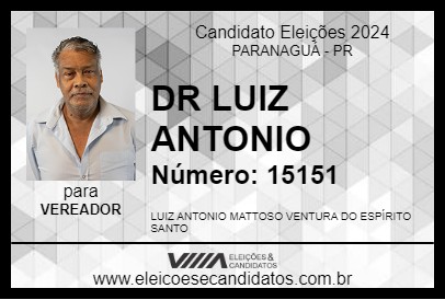 Candidato DR LUIZ ANTONIO 2024 - PARANAGUÁ - Eleições