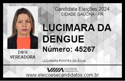 Candidato LUCIMARA DA DENGUE 2024 - CIDADE GAÚCHA - Eleições