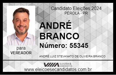 Candidato ANDRÉ BRANCO 2024 - PÉROLA - Eleições