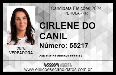 Candidato CIRLENE DO CANIL 2024 - PÉROLA - Eleições