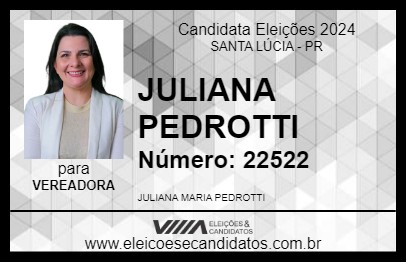 Candidato JULIANA PEDROTTI 2024 - SANTA LÚCIA - Eleições