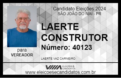 Candidato LAERTE CONSTRUTOR 2024 - SÃO JOÃO DO IVAÍ - Eleições