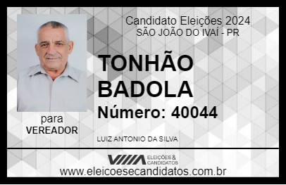 Candidato TONHÃO BADOLA 2024 - SÃO JOÃO DO IVAÍ - Eleições