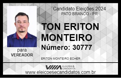 Candidato TON ERITON MONTEIRO 2024 - PATO BRANCO - Eleições