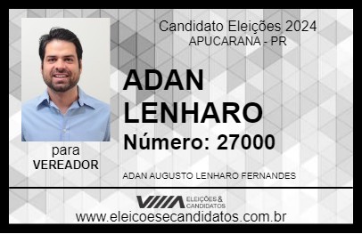 Candidato ADAN LENHARO 2024 - APUCARANA - Eleições