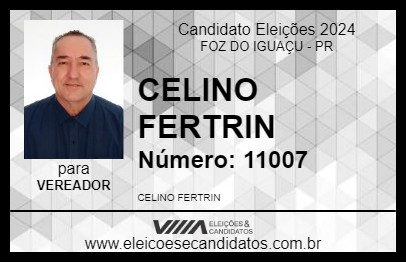 Candidato CELINO FERTRIN 2024 - FOZ DO IGUAÇU - Eleições