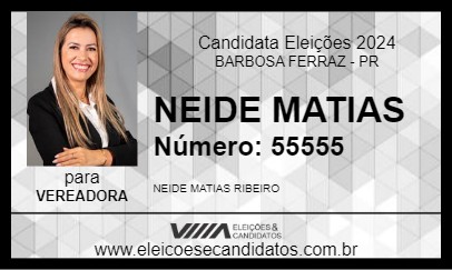 Candidato NEIDE MATIAS 2024 - BARBOSA FERRAZ - Eleições