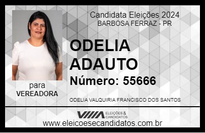 Candidato ODELIA ADAUTO 2024 - BARBOSA FERRAZ - Eleições