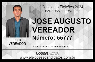 Candidato JOSE AUGUSTO VEREADOR 2024 - BARBOSA FERRAZ - Eleições