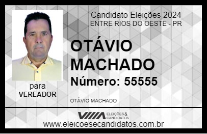 Candidato OTÁVIO MACHADO 2024 - ENTRE RIOS DO OESTE - Eleições