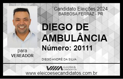 Candidato DIEGO DA AMBULÂNCIA 2024 - BARBOSA FERRAZ - Eleições