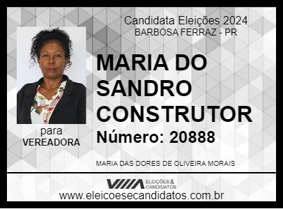 Candidato MARIA DO SANDRO CONSTRUTOR 2024 - BARBOSA FERRAZ - Eleições