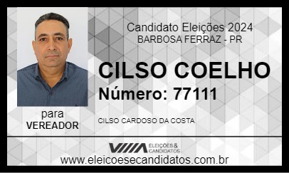 Candidato CILSO COELHO 2024 - BARBOSA FERRAZ - Eleições