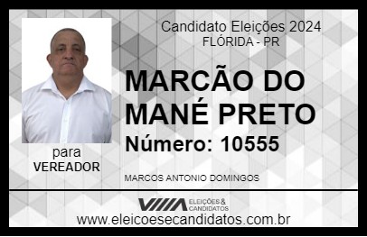 Candidato MARCÃO DO MANÉ PRETO 2024 - FLÓRIDA - Eleições