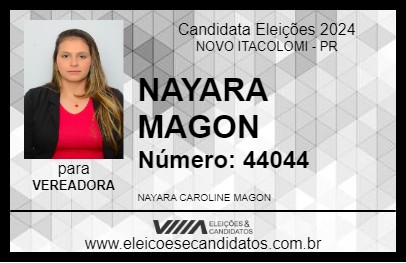 Candidato NAYARA MAGON 2024 - NOVO ITACOLOMI - Eleições