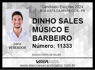 Candidato DINHO SALES MÚSICO E BARBEIRO 2024 - BOA VISTA DA APARECIDA - Eleições