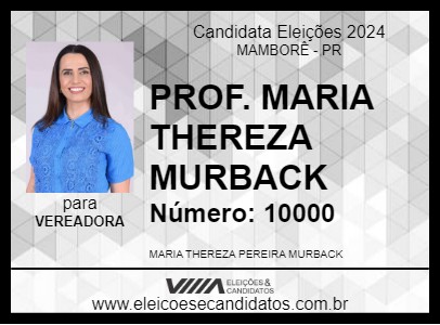 Candidato PROF. MARIA THEREZA MURBACK 2024 - MAMBORÊ - Eleições