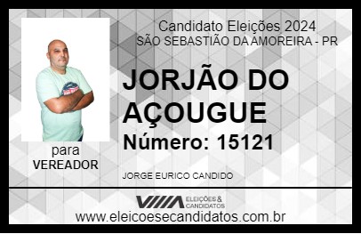 Candidato JORJÃO DO AÇOUGUE 2024 - SÃO SEBASTIÃO DA AMOREIRA - Eleições