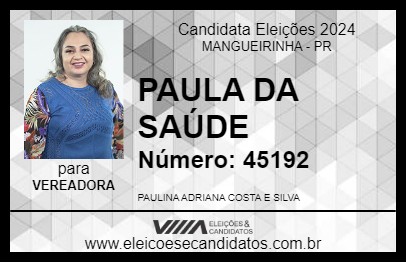 Candidato PAULA DA SAÚDE 2024 - MANGUEIRINHA - Eleições