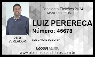 Candidato LUIZ PERERECA 2024 - MANGUEIRINHA - Eleições