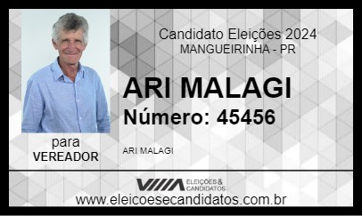 Candidato ARI MALAGI 2024 - MANGUEIRINHA - Eleições