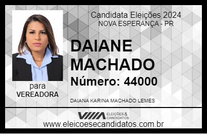 Candidato DAIANE MACHADO 2024 - NOVA ESPERANÇA - Eleições