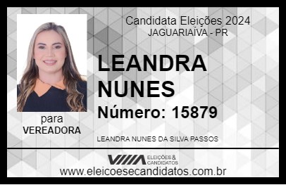 Candidato LEANDRA NUNES 2024 - JAGUARIAÍVA - Eleições