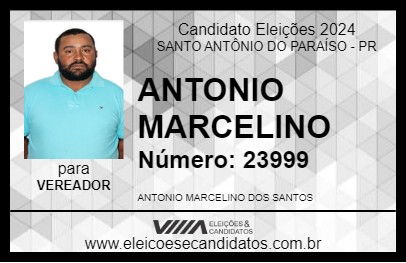 Candidato ANTONIO MARCELINO 2024 - SANTO ANTÔNIO DO PARAÍSO - Eleições