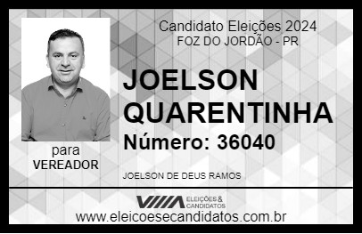 Candidato JOELSON QUARENTINHA 2024 - FOZ DO JORDÃO - Eleições