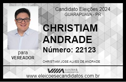 Candidato CHRISTIAM ANDRADE 2024 - GUARAPUAVA - Eleições