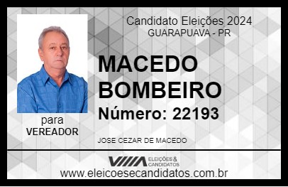 Candidato MACEDO BOMBEIRO 2024 - GUARAPUAVA - Eleições